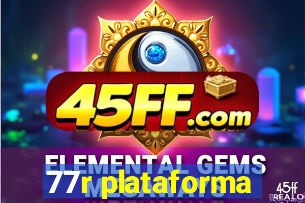 77r plataforma
